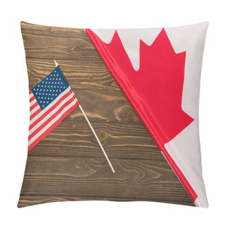 Personality  Top View Of Canadian And American Flags On Wooden Surface  Pillow Covers