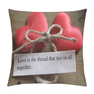 Personality  Love Is The Thread That Ties Us All Together Pillow Covers