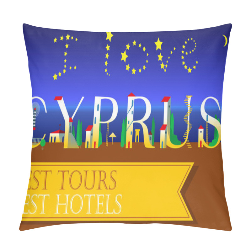 Personality  I Love Cyprus Insсription. Holiday Houses Font Pillow Covers