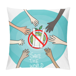 Personality  Say No To Plastic Bags Concept, Cartoon Style. Cooperation Of People In Different Nationalities With Signage For Stop Using Disposable Polythene Package.  Pillow Covers