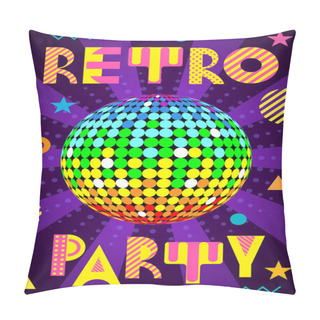 Personality  Banner For A Party In The Retro Style. Trendy Geometric Font In Memphis Style Of 80s-90s. Disco Ball With Rays Pillow Covers