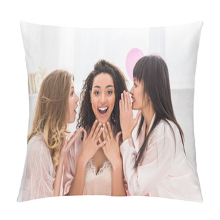 Personality  Surprised Multiethnic Girls Whispering And Gossiping On Pajama Party Pillow Covers