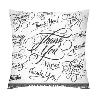 Personality  Set Of Custom THANK YOU Hand Lettering (thank You, Danke, Merci, Thanks, Many Thanks), Vector Illustration. Hand Drawn Lettering Card Backgrounds. Modern Handmade Calligraphy. Hand Drawn Lettering Elements For Your Design. Pillow Covers