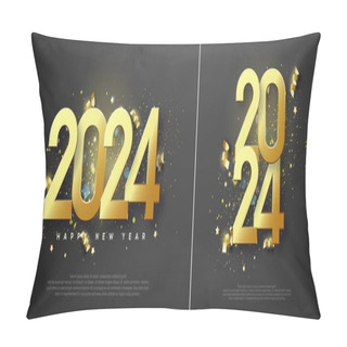 Personality  Elegant Design Happy New Year 2024. Illustration Of Gold Numbers With Luxurious And Shiny Gold Glitter. Premium Vector Design For Greetings And Celebration Of Happy New Year 2024. Pillow Covers