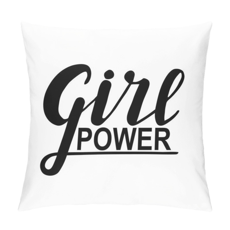 Personality  Girl Power. Woman Motivational Slogan. Hand Lettering Sign, Modern Style Vector. Pillow Covers