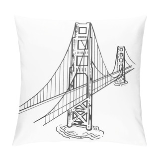 Personality  Golden Gate Bridge Sketch Engraving Vector Illustration. Scratch Board Style Imitation. Black And White Hand Drawn Image. Pillow Covers