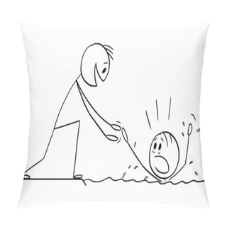 Personality  Person Is Drowning, Giving Help, Vector Cartoon Stick Figure Or Character Illustration. Pillow Covers
