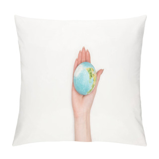 Personality  Partial View Of Female Hand With Earth Model On White Background, Global Warming Concept Pillow Covers
