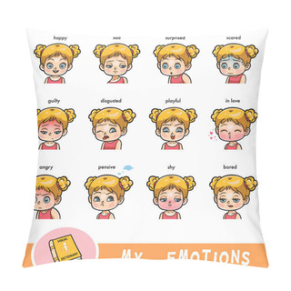 Personality  Cartoon Visual Dictionary For Children. The Human Emotions. Color Set Of Girl Faces With Different Expressions Pillow Covers