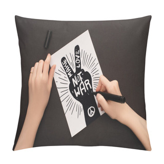 Personality  Cropped View Of Woman Holding Marker Near White Paper With Hand Drawing And Make Love Not War Lettering On Black Background Pillow Covers