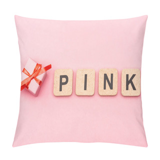 Personality  Top View Of Word Pink On Cubes And Gift Box Pillow Covers