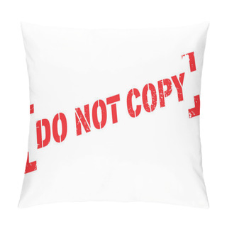 Personality  Do Not Copy Rubber Stamp Pillow Covers