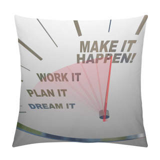 Personality  Make It Happen Speedometer Dream Plan Work Achieve Gaol Pillow Covers