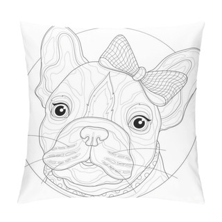 Personality  French Bulldog With A Bow On His Head.Coloring Book Antistress For Children And Adults. Illustration Isolated On White Background.Black And White Drawing.Zen-tangle Style. Pillow Covers