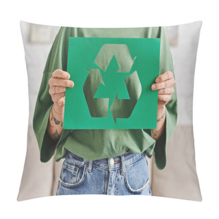 Personality  Green Living, Partial View Of Young And Tattooed Woman In Casual Clothes Holding Green Paper Card With Cutout Recycled Sign At Home, Sustainable And Environmentally Conscious Lifestyle Concept Pillow Covers