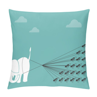Personality  Elephant And Ant Rope Pulling Together. Concept Of Unity Pillow Covers