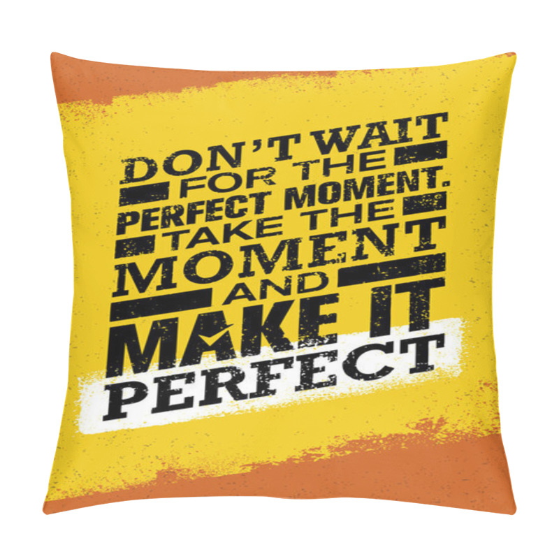 Personality  Inspiring Creative Motivation Quote pillow covers