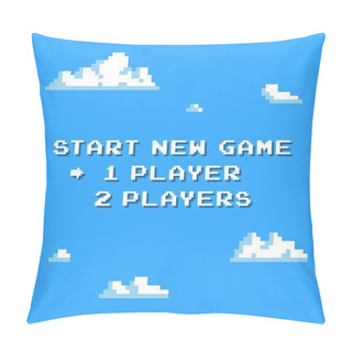 Personality  Pixel Art Start New Game Background With Clouds 8-bit - Isolated Vector Illustration Pillow Covers