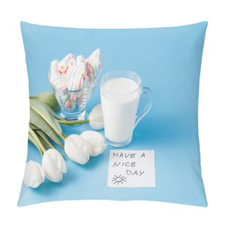Personality  Have A Nice Day! Sweet Morning. Pillow Covers