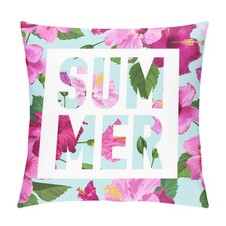 Personality  Hello Summer Poster. Floral Design With Purple Hibiscus Flowers For T-shirt, Fabric, Party, Banner, Flyer. Tropical Botanical Background. Vector Illustration Pillow Covers