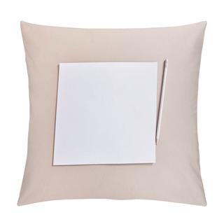 Personality  Top View Of Blank White Paper With Pencil On Beige Surface Pillow Covers