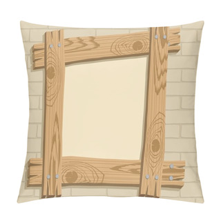 Personality  Wooden Frame Against A Backdrop Of Brick Pillow Covers