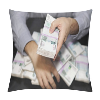 Personality  Men's Hands Reach For Wad Of Money. A Million Rubles On The Black Table. The Concept Of Wealth, Success, Greed And Corruption, Lust For Money Pillow Covers