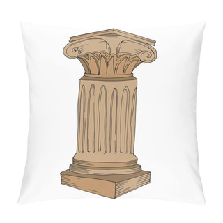 Personality  Vector Antique Greek Columns. Black And White Engraved Ink Art. Isolated Ancient Illustration Element. Pillow Covers