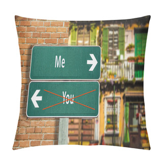 Personality  Street Sign Me Versus You Pillow Covers