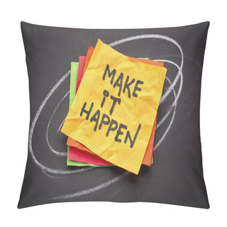 Personality  Make It Happen Note Pillow Covers