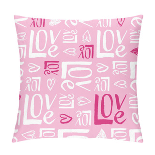 Personality  Hand Written Valentines Day Typography Vector Seamless Pattern. Hand Drawn Doodle Hearts And Word Love. Cute Graffity Pillow Covers