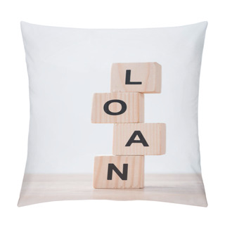 Personality  Stacked Wooden Cubes With Black Loan Inscription On Wooden Surface Isolated On Grey Pillow Covers