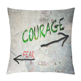 Personality  Street Sign The Direction Way To Courage Versus Fear Pillow Covers