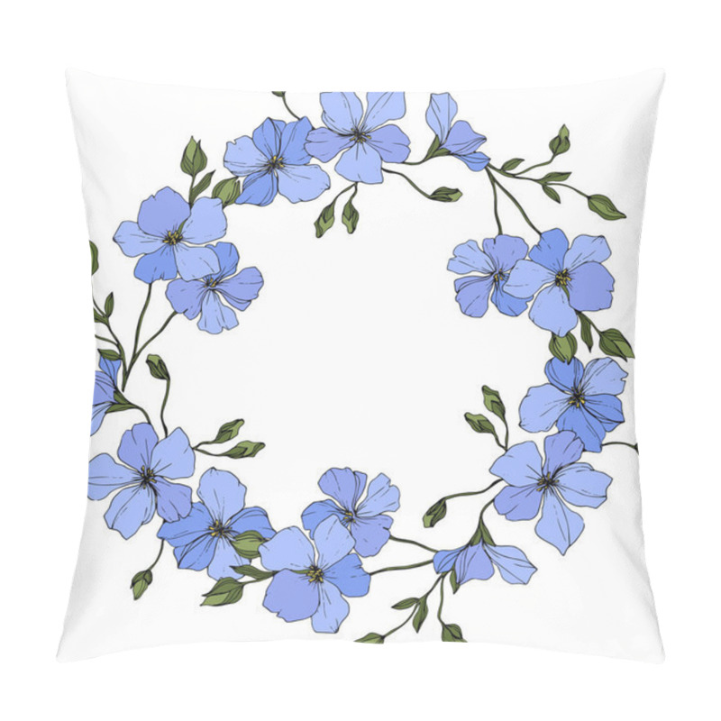 Personality  Vector. Blue Flax Flowers With Green Leaves Isolated On White Background. Engraved Ink Art. Frame Floral Wreath. Pillow Covers