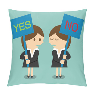 Personality  Businesswoman Holding A Signboard With The Word Yes Or No Written In It Pillow Covers