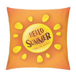 Personality Hello Summer, Enjoy The Holidays  Pillow Covers