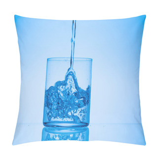 Personality  Toned Image Of Water Pouring In Glass On Blue Background Pillow Covers