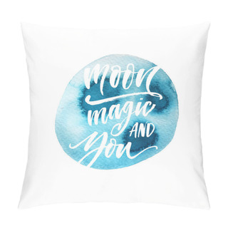 Personality  Moon, Magic And You Pillow Covers