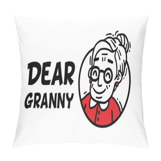Personality  Logo Dear Granny Pillow Covers