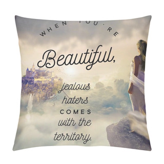 Personality  When You Are Beautiful, Jelous Haters Comes With The Territory.Inspirational Quote. Best Motivational Quotes And Sayings About Life, Wisdom,positive,Uplifting,empowering,success,Motivation,inspiration Pillow Covers