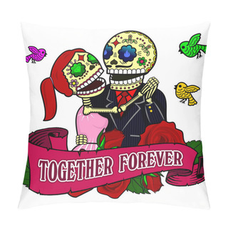 Personality  Funny Skeletons. Together Forever. Pillow Covers