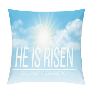 Personality  He Is Risen. Easter Background. Vector Illustration Pillow Covers