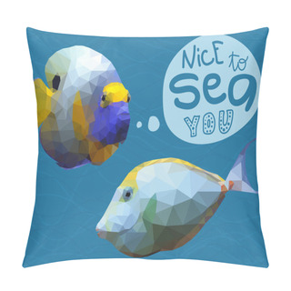 Personality  Poster With Two Polygonal Tropical Fishes Pillow Covers