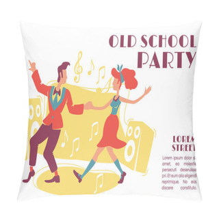 Personality  Old School Party Banner Flat Vector Template. Rock N Roll Retro Style Disco, 70s Dances. Brochure, Poster Concept Design With Cartoon Characters. Horizontal Flyer, Leaflet With Place For Text Pillow Covers