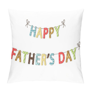 Personality  Cute Fathers Day Banner Pillow Covers
