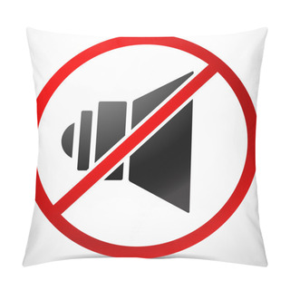 Personality  Speaker With Prohibition Sign. Mute, No Sound. Pillow Covers