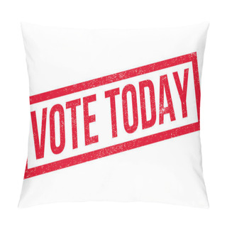 Personality  Vote Today Rubber Stamp Pillow Covers