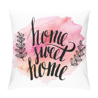 Personality  Home Sweet Home, Hand Drawn Inspiration Lettering Quote Pillow Covers