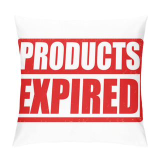 Personality  Products Expired Sign Or Stamp Pillow Covers