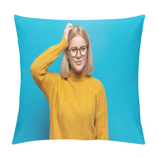 Personality  Blonde Woman Feeling Puzzled And Confused, Scratching Head And Looking To The Side Pillow Covers